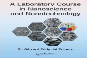 A Laboratory Course in Nanoscience and Nanotechnology